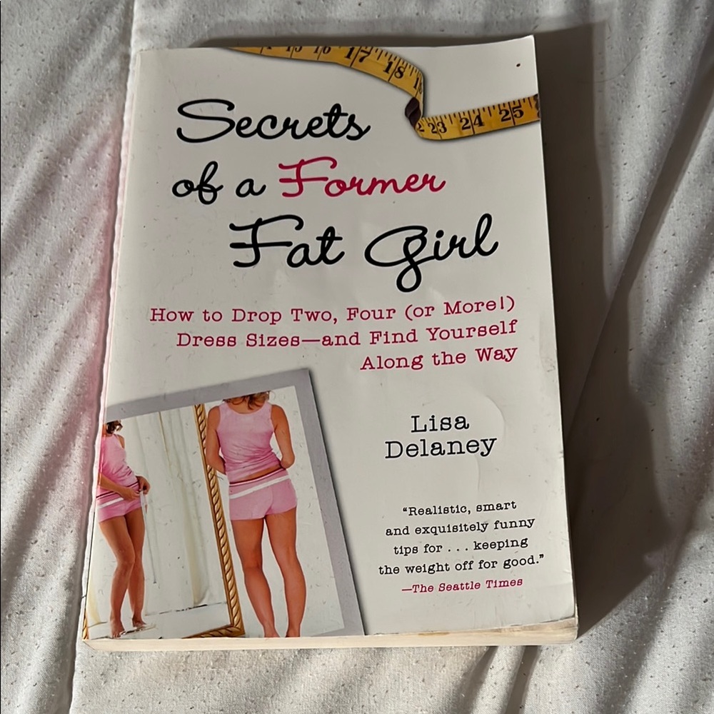 Secrets of a Former Fat Girl Book by Lisa Delaney